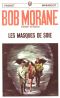 [Bob Morane 97] • [Bob Morane-097] Les Masques De Soie